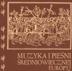 Muzyka i Pieśni Średniowiecznej Europy